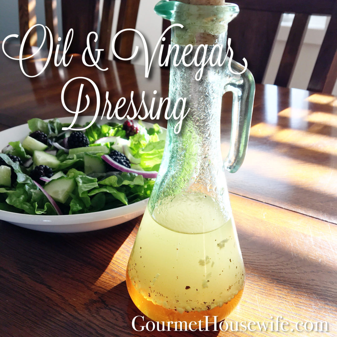 Oil & Vinegar Dressing