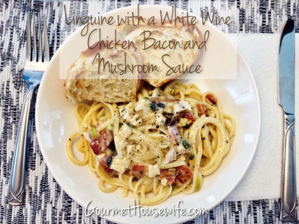 Linguine with a White Wine, Chicken, Bacon and Mushroom Sauce