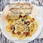 Linguine with a White Wine, Chicken, Bacon and Mushroom Sauce