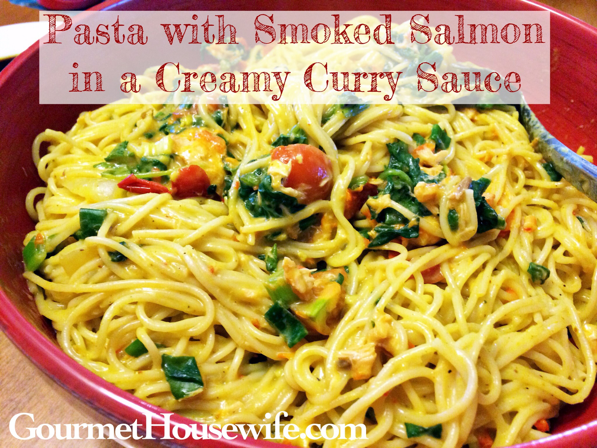 Pasta with Smoked Salmon in a Creamy Curry Sauce - The Gourmet Housewife